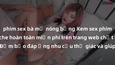phim sex bà mẹ nóng bỏng Xem sex phim Việt Nam không che hoàn toàn miễn phí trên trang web chất lượng cao. Đảm bảo đáp ứng nhu cầu thị giác và giúp thỏa mãn mong muốn của bạn.