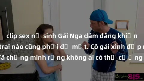 clip sex nữ sinh Gái Nga dâm đãng khiến tim bất cứ chàng trai nào cũng phải đỏ mặt. Cô gái xinh đẹp này đã chứng minh rằng không ai có thể cưỡng lại khi cô làm tình đắm say.